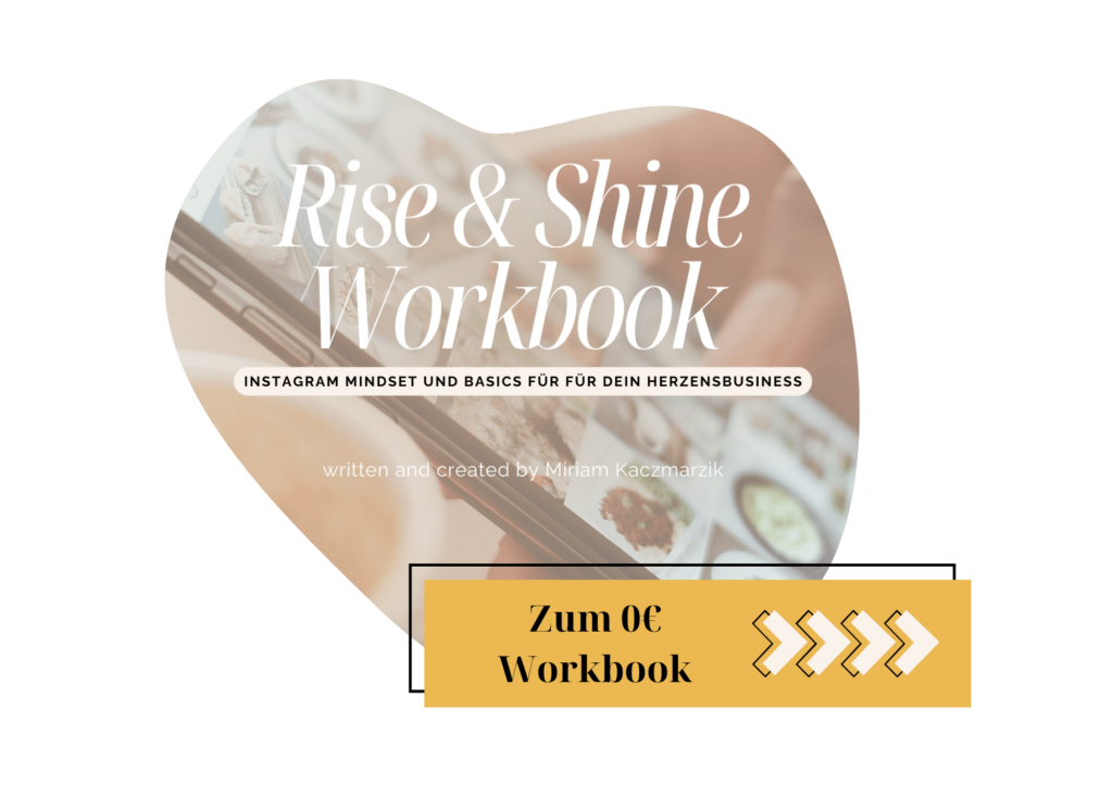 Instagram Mindset und Basics für dein Herzensbusiness. Dein 0€ Workbook für den Start ins Social Media Management
