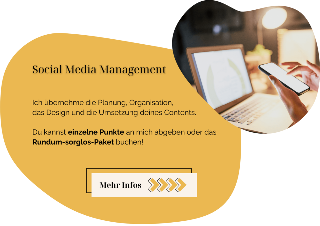 Ich übernehme die Planung, Organisation, das Design und die Umsetzung deines Contents. Du kannst einzelne Punkte an mich abgeben oder das Rundum-sorglos-Paket buchen!
